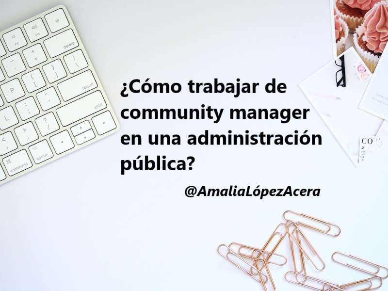Trabajar community manager en una adminsitración pública